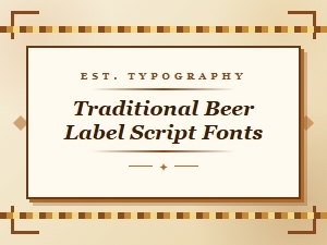 Traditional Label Fonts for Classic Beer Branding
